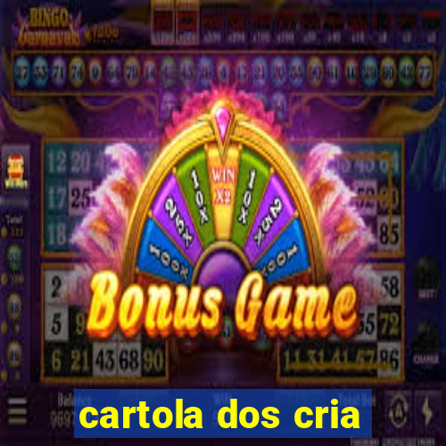 cartola dos cria